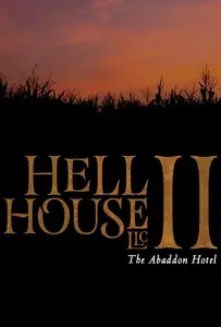ООО «Дом Ада» 2: Отель города Абаддон (фильм 2018)