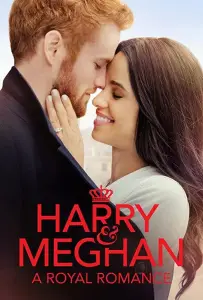 Гарри и Меган: История королевской любви (ТВ) (фильм 2018)
