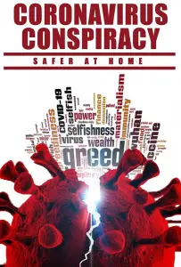 Коронавирусный заговор. Дома безопаснее (фильм 2021)