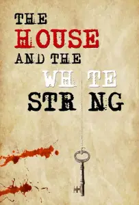 Дом с белой нитью (фильм 2020)