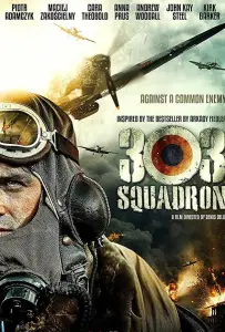 Эскадрилья 303. Подлинная история (фильм 2018)