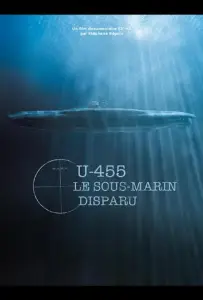 U-455. Тайна пропавшей субмарины (фильм 2013)
